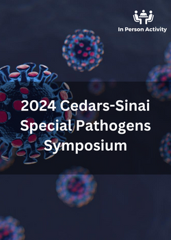 2024 Cedars-Sinai Special Pathogens Symposium Banner